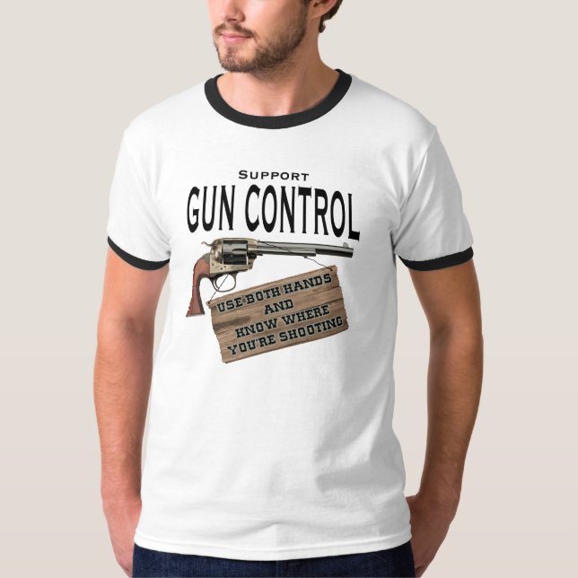 Gun Control Use Both Hands Shirt (Front)