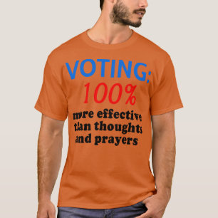 GUN CONTROL Voting 100 More Effective than Thought T-Shirt