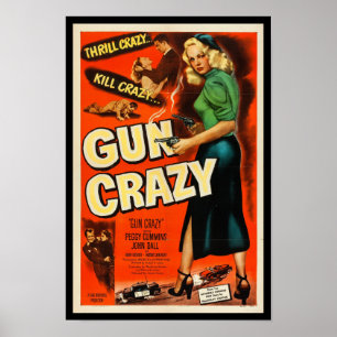 Gun Crazy - Vintage Classic Movie Poster