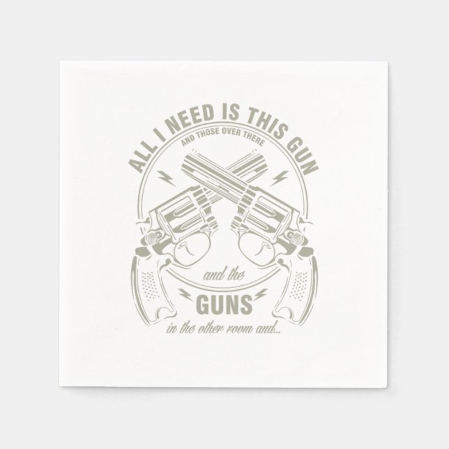 Gun Enthusiast Handgun Gun Amendment Law All I Nee Napkins (Front)