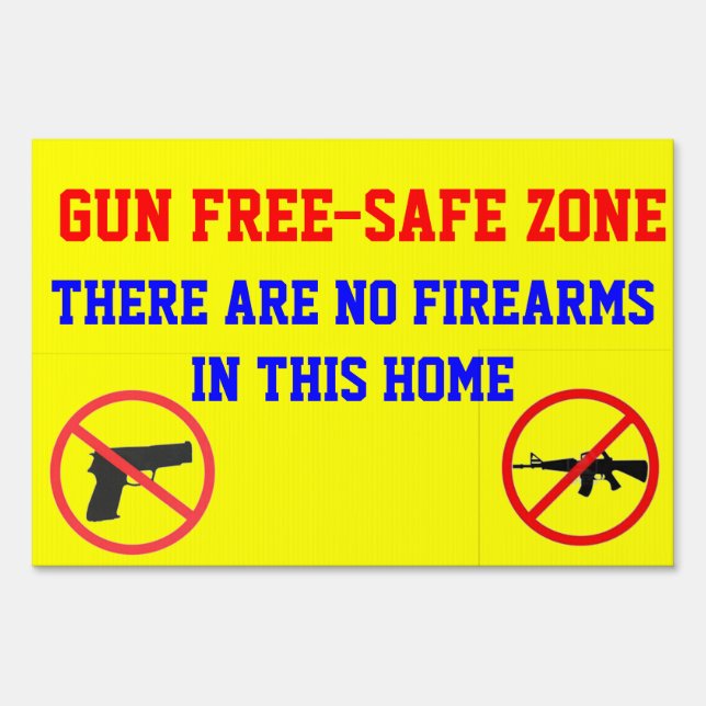GUN FREE-SAFE ZONE YARD SIGN (Front)