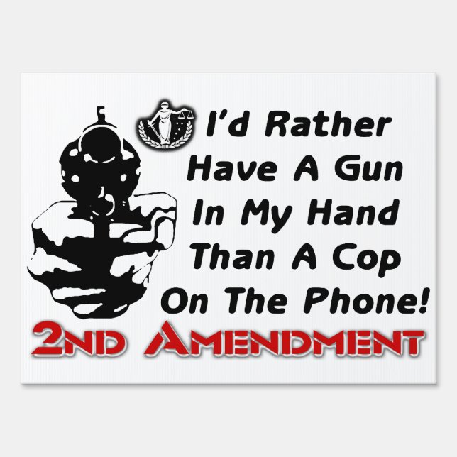 Gun In My Hand! Yard Sign (Front)