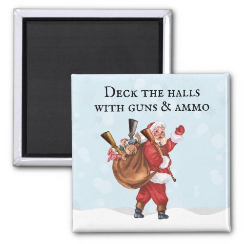 Gun Lover Santa Deck the halls Shooting  Magnet
