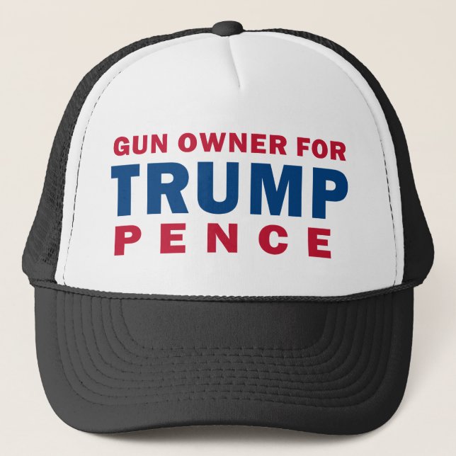 Gun Owner for Trump Pence Trucker Hat (Front)