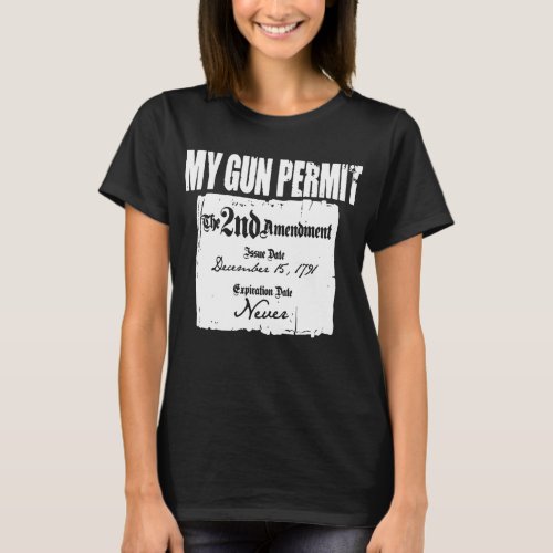 Gun Permit Second Amendment Funny 2Nd Ban Ar15 Ak4 T_Shirt