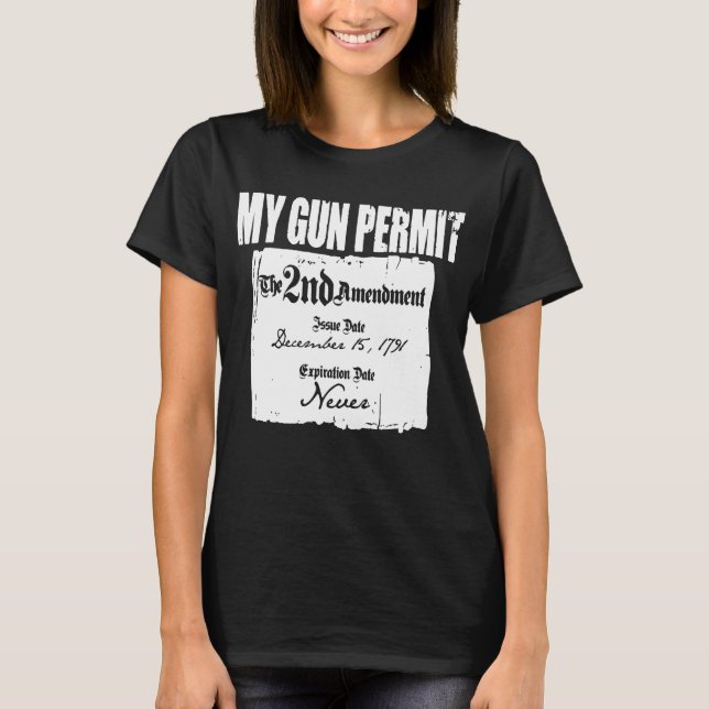 Gun Permit Second Amendment Funny 2Nd Ban Ar15 Ak4 T-Shirt (Front)