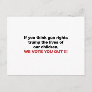 Gun Rights Over Children? We Vote You Out! Postcard