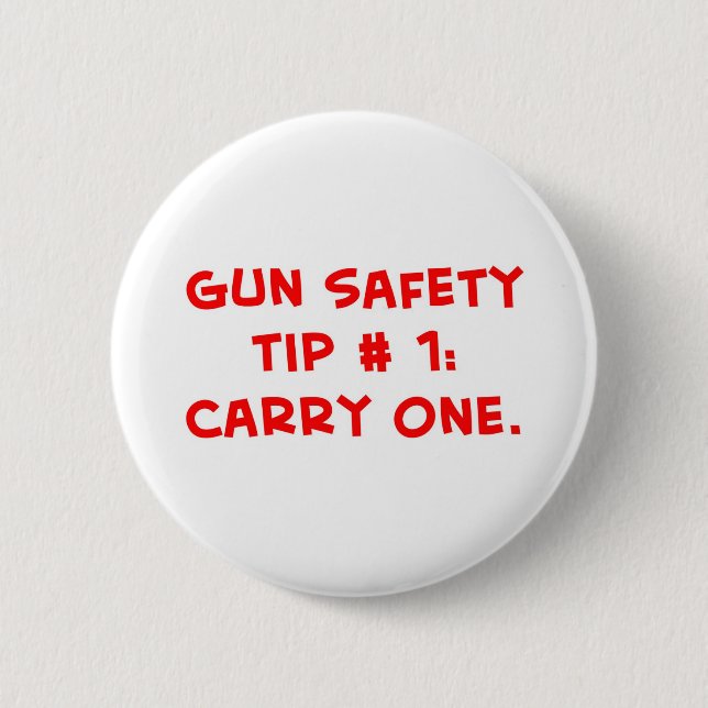 gun safety tip #1 button (Front)