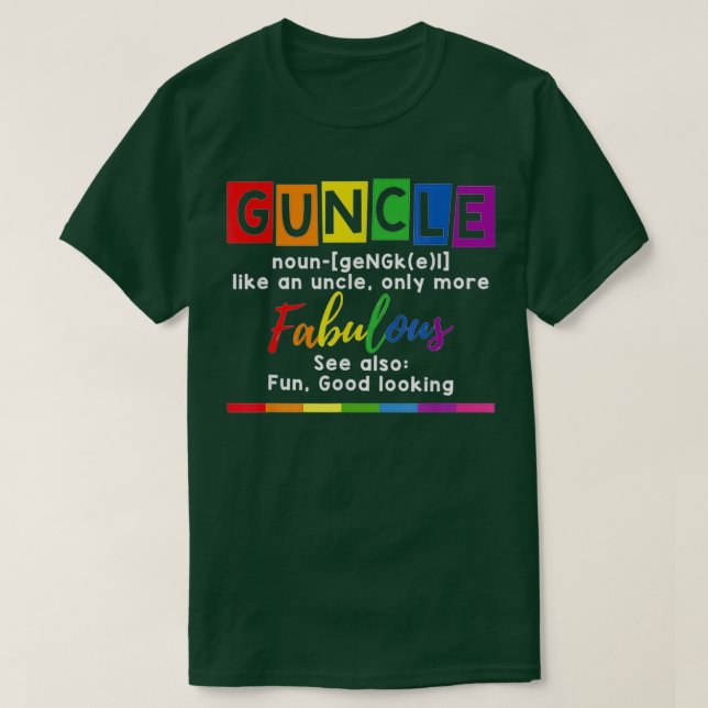 Guncle Definition Gay Pride Funny Gift for Gay Unc T-Shirt (Design Front)
