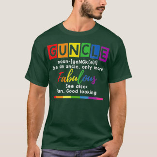 Guncle Definition Gay Pride Funny Gift for Gay Unc T-Shirt