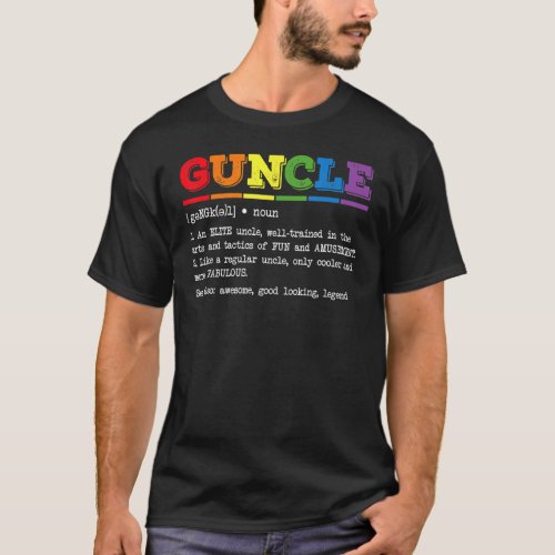 Guncle Definition Proud Gay Uncle Lgbtq Pride Rain T_Shirt