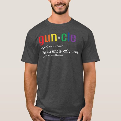 Guncle Definition Rainbow Pride Funny Gay Uncle T_Shirt