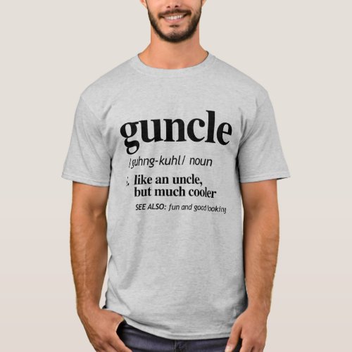 Guncle Definition T_Shirt