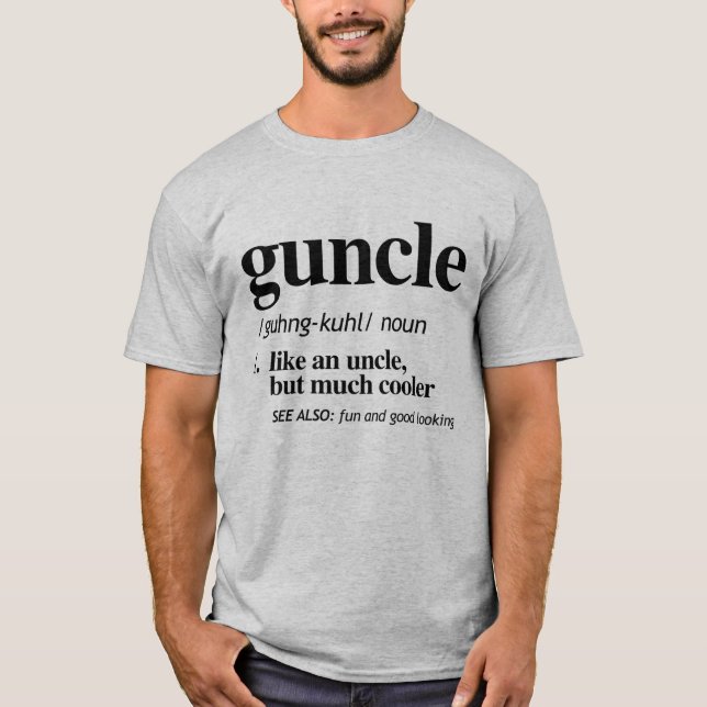 Guncle Definition T-Shirt (Front)