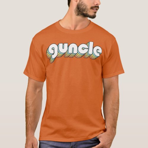 Guncle Retro Rainbow Typography Faded Style T_Shirt