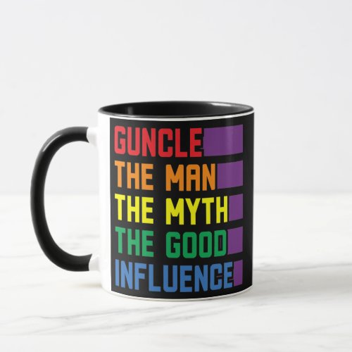 Guncle The Man The Myth The Good Influence Pride Mug