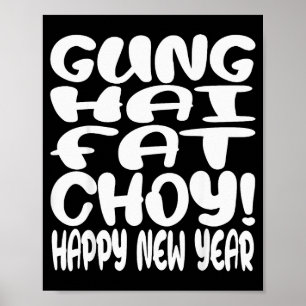 Gung Hai Fat Choy Lunar New Year Chinese Zodiac  Poster