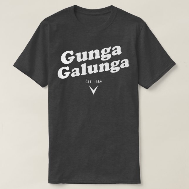 Gunga Galunga Est 1980 vintage T-Shirt (Design Front)