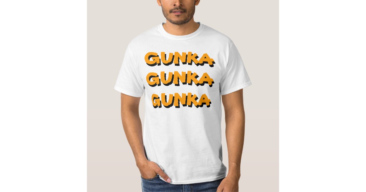 Gunka Gunka Gunka Hardcore Tee Zazzle Com Gunka Gunka Gunka Hardcore Tee Zazzle Com