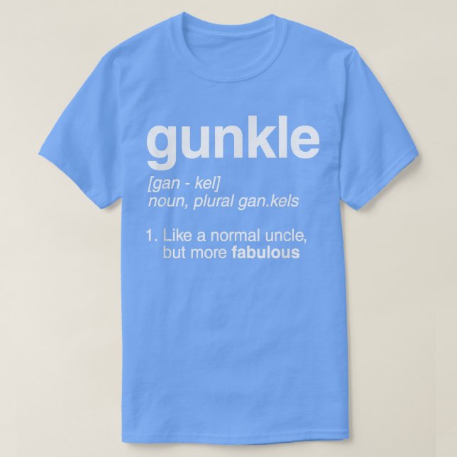 Gunkle Dictionary Definition Funny Gay Uncle Pride T-Shirt (Design Front)
