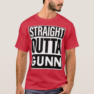 Gunn Name Straight Outta Gunn T-Shirt
