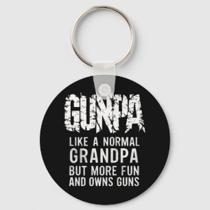 GUNPA Like A Normal Grandpa But More Fun And Owns  Keychain
