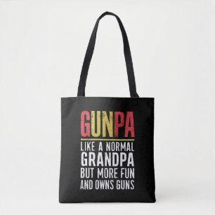 Gunpa Like A Normal Grandpa But More Fun And Owns  Tote Bag