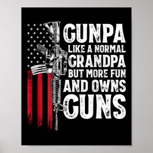 Gunpa Like A Normal Grandpa Fun And Owns Guns (on Poster
