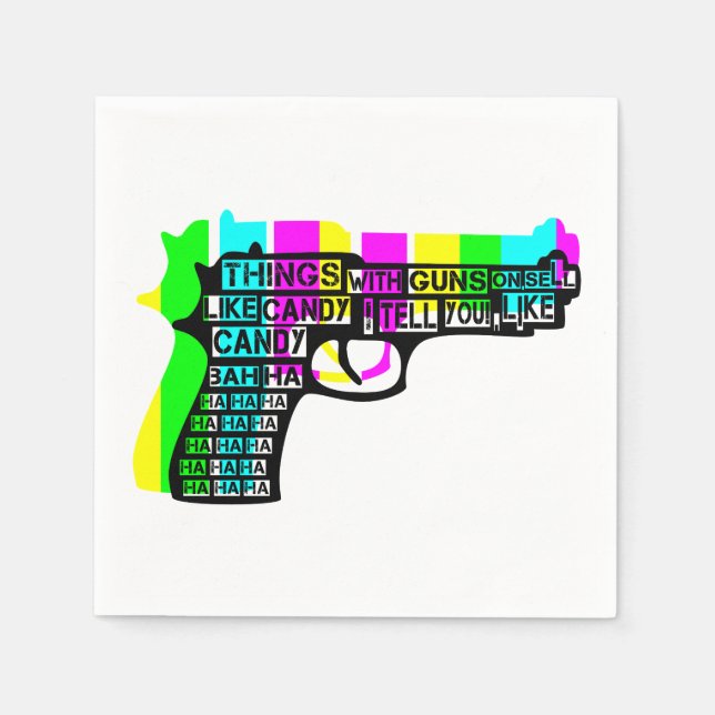 Guns and Candy Napkins (Front)