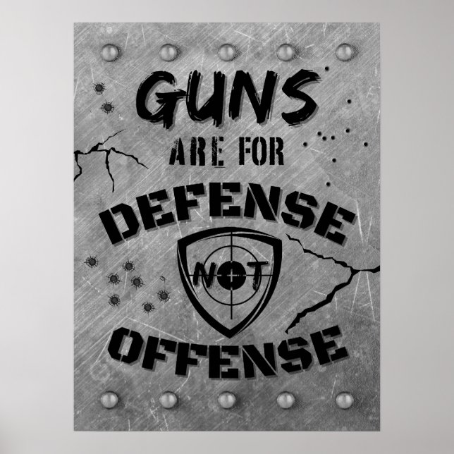 Guns Are For Defense Not For Offense Poster (Front)