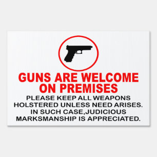 GUNS ARE WELCOME YARD SIGN