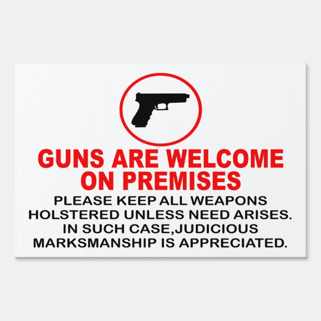 GUNS ARE WELCOME YARD SIGN (Front)