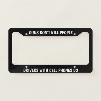 Guns Don't Kill People License Plate Frame