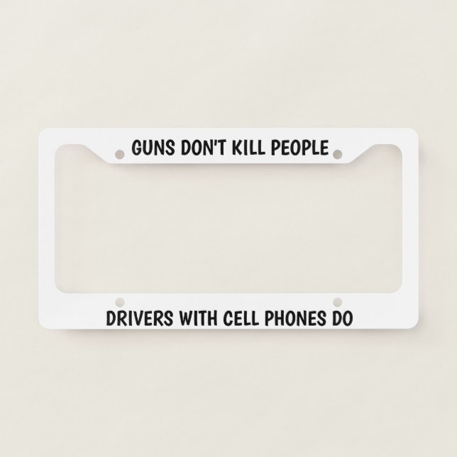 Guns Don't Kill People License Plate Frame (Front)