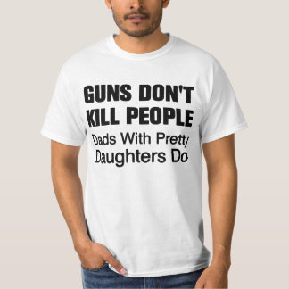 Guns Don't Kill People T-Shirt