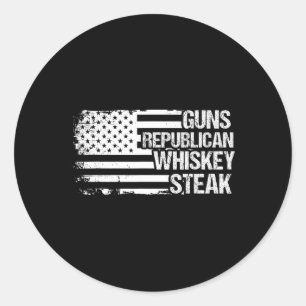 Guns Republican Whiskey Steak Usa Classic Round Sticker