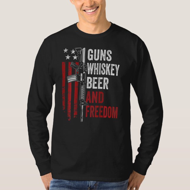 Guns Whisky Beer And Freedom   Drinking Gun   On B T-Shirt (Front)