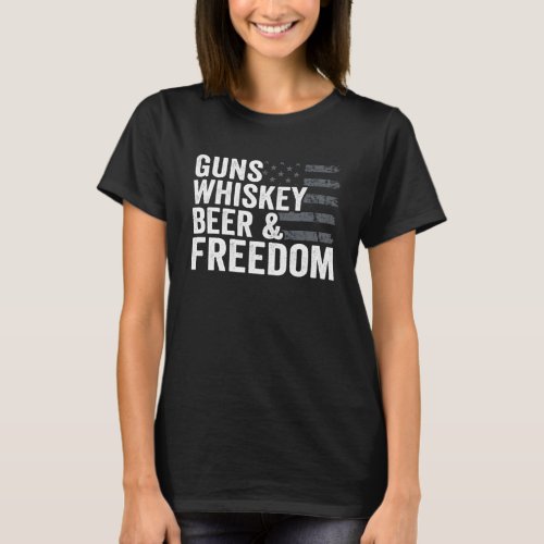 Guns Whisky Beer Freedom  Pro Gun Drinking Flag  G T_Shirt