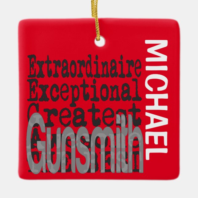 Gunsmith Extraordinaire CUSTOM Ceramic Ornament (Front)