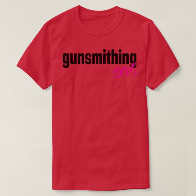 Gunsmithing Girl T-Shirt (Design Front)