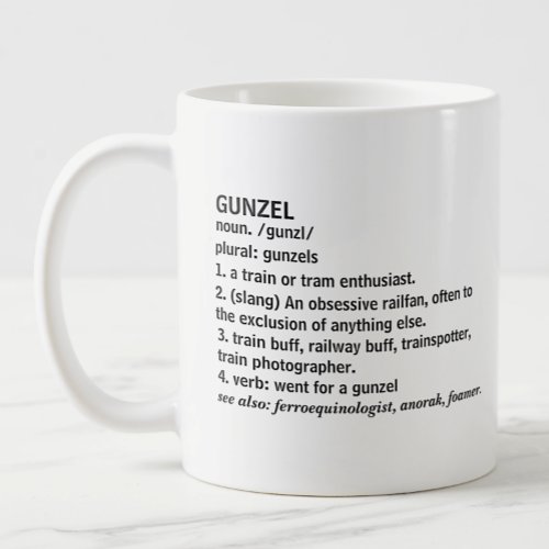 Gunzel _ Steam Diesel Train Enthusiast Railfan  Coffee Mug