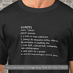 Gunzel - Steam Diesel Train Enthusiast Railfan  T-Shirt