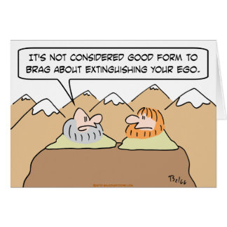 gurus good from brag about extinguishing ego