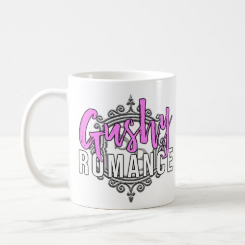 Gushy Romance Mug