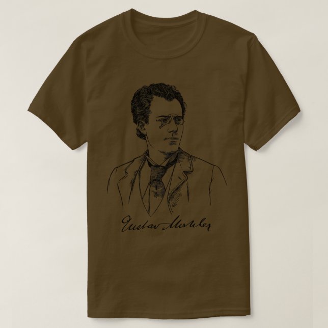 Gustav Mahler Austrian composer conductor Music 1 T-Shirt (Design Front)