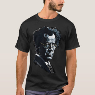 Gustav Mahler Portrait Composer Classical Music P T-Shirt