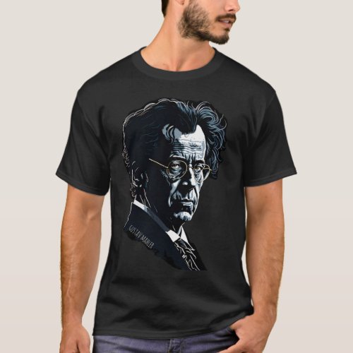 Gustav Mahler  Portrait Composer Classical Music P T_Shirt