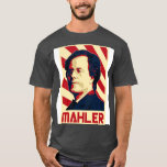Gustav Mahler Retro Propaganda 1 T-Shirt