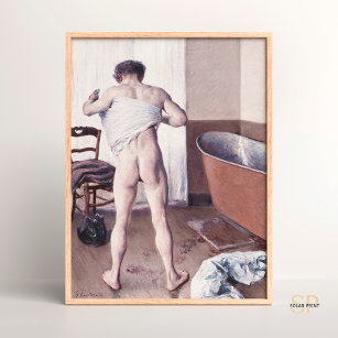 Gustave Caillebotte Caillebotte Man at His Bath Poster