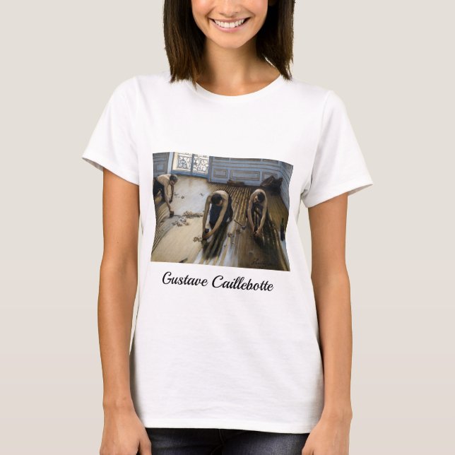 Gustave Caillebotte - The Floor Scrapers T-Shirt (Front)